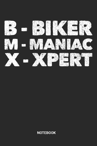 BMX Notebook: Dotted Lined BMX Bike Notebook (6x9 inches) ideal as a Biking Journal. Perfect as a Biker Book for all Little BMXer Bikes Lover. Great gift for Men 