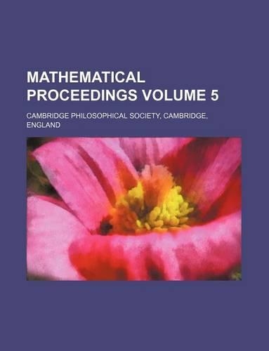 Mathematical Proceedings Volume 5