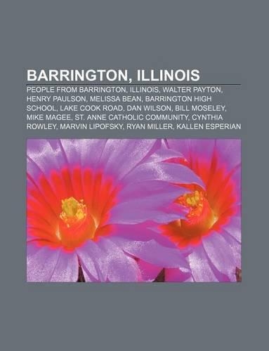 Barrington, Illinois: People from Barrington, Illinois, Walter Payton, Henry Paulson, Melissa Bean, Barrington High School, Lake Cook Road(English)