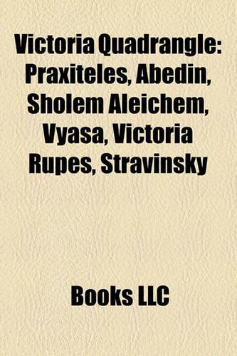 Victoria Quadrangle: Rodin, Praxiteles, Abedin, Sholem Aleichem, Antoniadi Dorsum, Vyasa, Victoria Rupes, Stravinsky,(English)