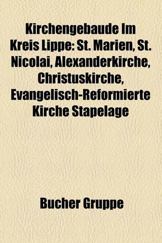 Kirchengebude Im Kreis Lippe: St. Marien, St. Nicolai, Alexanderkirche, Christuskirche, Evangelisch-Reformierte Kirche Stapelage(German)