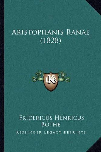 Aristophanis Ranae (1828): (German)