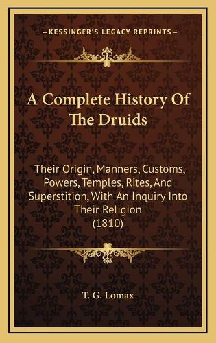 A Complete History Of The Druids