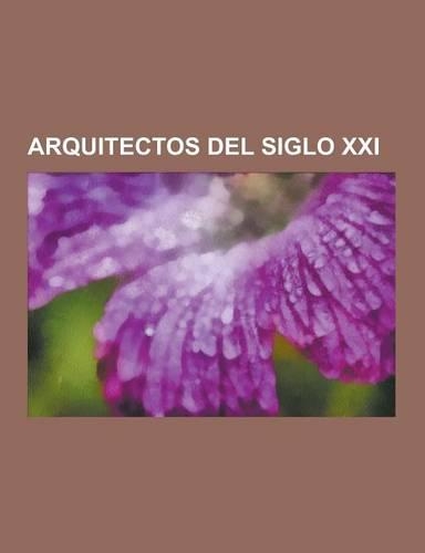 Arquitectos del Siglo XXI