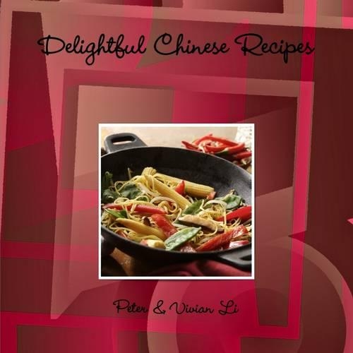 Delightful Chinese Recipes