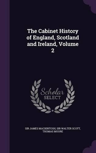 The Cabinet History of England, Scotland and Ireland, Volume 2
