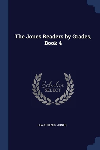The Jones Readers by Grades, Book 4