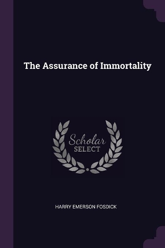 The Assurance of Immortality