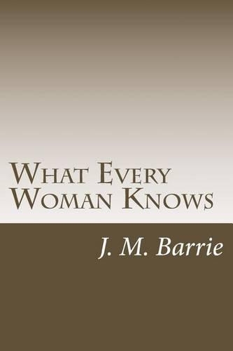 What Every Woman Knows