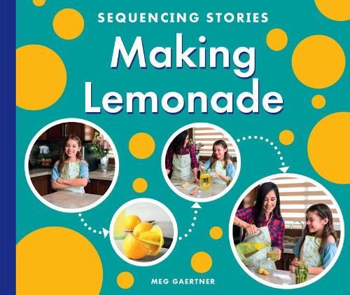 Making Lemonade: (Sequencing Stories)
