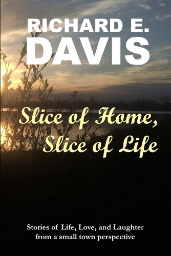 Slice of Home, Slice of Life