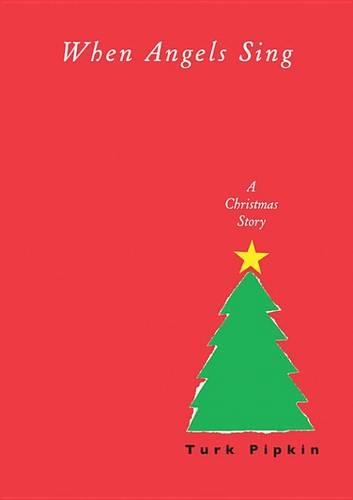 When Angels Sing: A Christmas Story