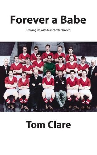 Forever a Babe: Growing Up With Manchester United