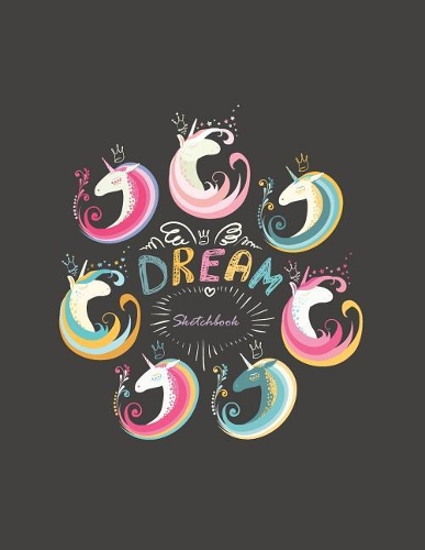 Dream sketchbook: Unicorns on brown cover (8.5 x 11) inches 110 pages, Blank Unlined Paper for Sketching, Drawing, Whiting, Journaling & Doodling(3 Unicorns on Brown Sketchbook)