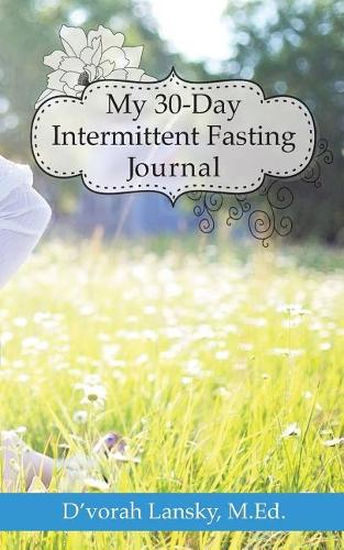 My 30-Day Intermittent Fasting Journal