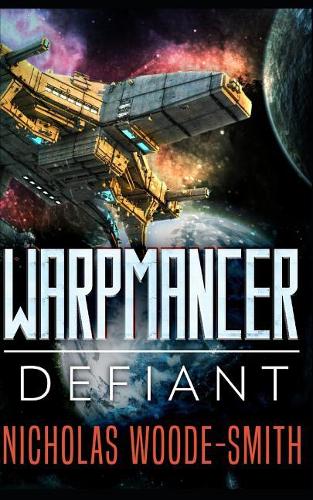 Defiant: Warpmancer Book Five(5 Warpmancer)