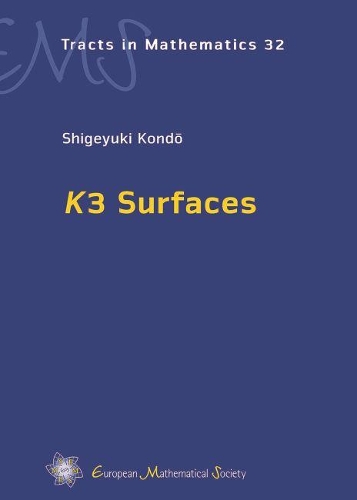 K3 Surfaces: (32 EMS Tracts in Mathematics)