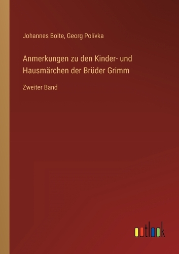 Anmerkungen zu den Kinder- und Hausmärchen der Brüder Grimm