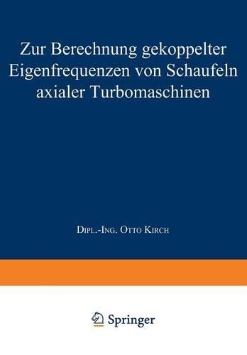 Zur Berechnung gekoppelter Eigenfrequenzen von Schaufeln axialer Turbomaschinen