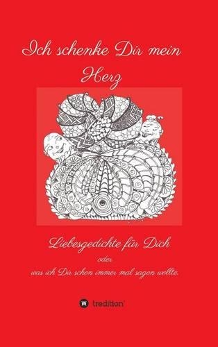 Ich schenke Dir mein Herz