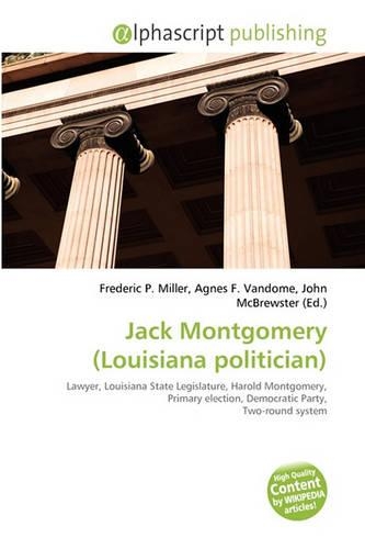 Jack Montgomery (Louisiana Politician): (English)