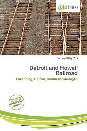 Detroit and Howell Railroad: (English)