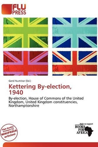 Kettering By-Election, 1940