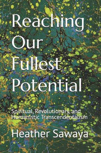 Reaching Our Fullest Potential