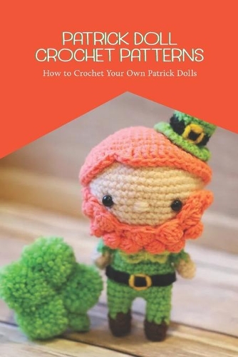 Patrick Doll Crochet Patterns