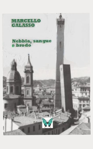 Nebbia, sangue e brodo: (3 I "gialli" Di Agnone)