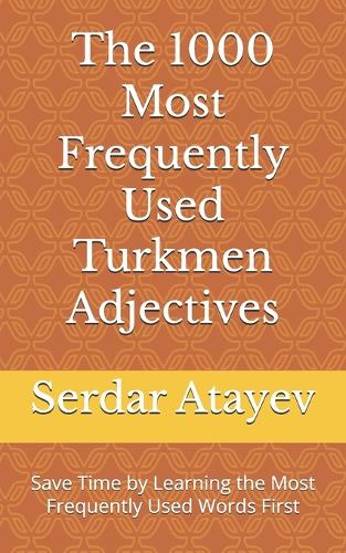 The 1000 Most Frequently Used Turkmen Adjectives