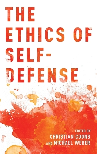The Ethics of Self-Defense: (English)