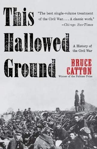 This Hallowed Ground: A History of the Civil War