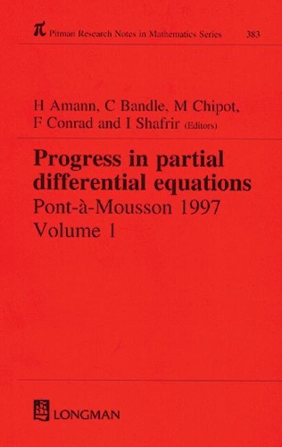 Progress in Partial Differential Equations: Pont-A-Mousson 1997, Volume 384(384 Chapman & Hall/CRC Research Notes in Mathematics Series)