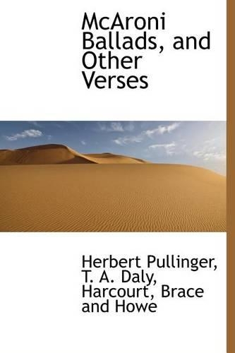 McAroni Ballads, and Other Verses: (English)