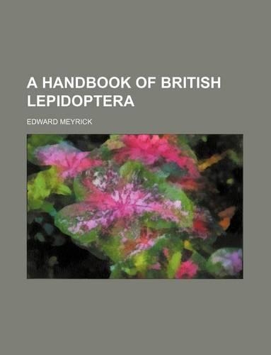 A Handbook of British Lepidoptera