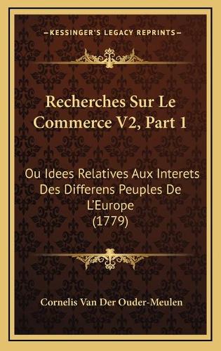 Recherches Sur Le Commerce V2, Part 1