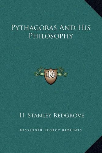 Pythagoras and His Philosophy