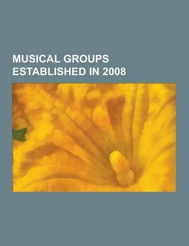 Musical Groups Established in 2008