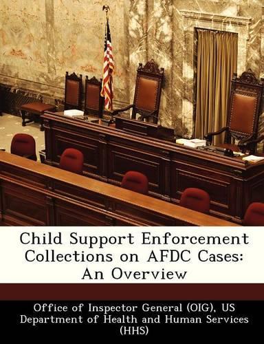 Child Support Enforcement Collections on Afdc Cases