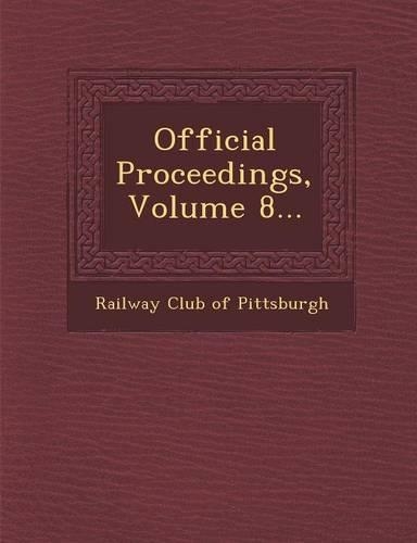 Official Proceedings, Volume 8...