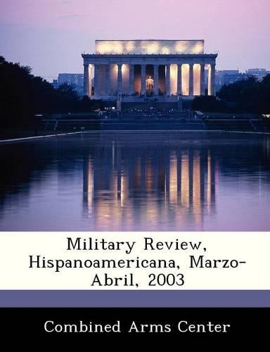 Military Review, Hispanoamericana, Marzo-Abril, 2003