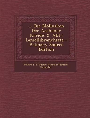 ... Die Mollusken Der Aachener Kreide