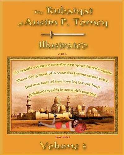 The Rubaiyat of Austin P. Torney Illustrated: The Embrace of the Human Condition(English)