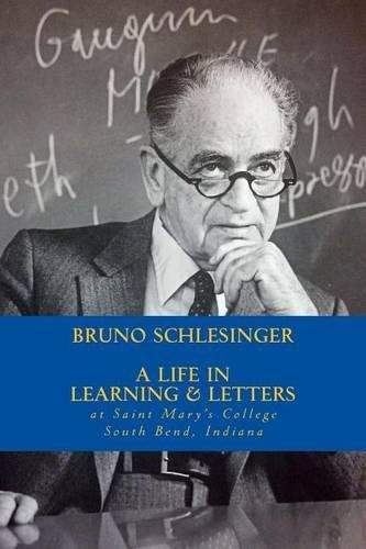 Bruno Schlesinger: A Life in Learning & Letters(English)