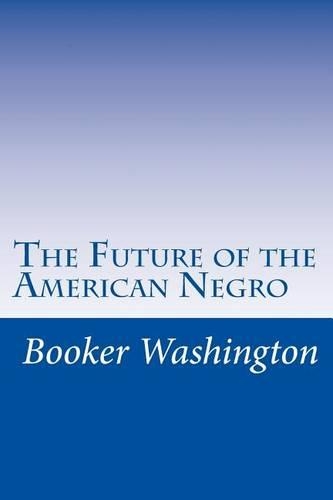 The Future of the American Negro