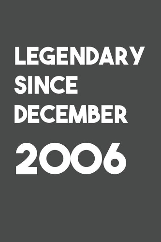Legendary Since December 2006