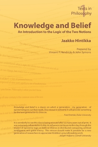 Knowledge and Belief: An Introduction to the Logic of the Two Notions(Texts in Philosophy S.)