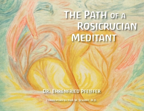 The Path of a Rosicrucian Meditant