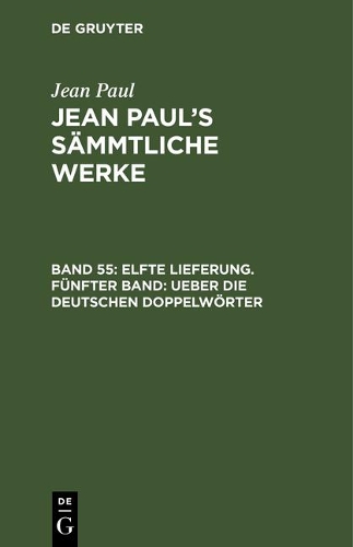 Jean Paul's Sämmtliche Werke, Band 55, Elfte Lieferung. Fünfter Band